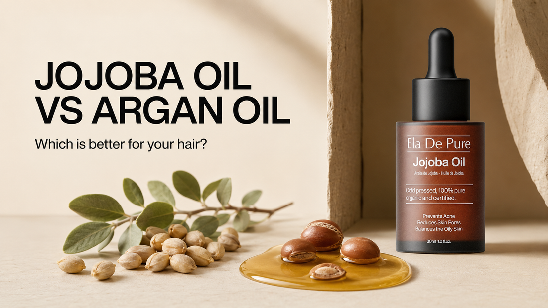 ELA DE PURE Jojoba Oil versus argan oil for hair